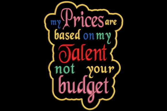 Pricing, Funny but True Quote Embroidery Design Review